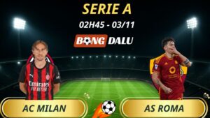 Soi Kèo Nhà Cái AC Milan – AS Roma: 02h45 – 03/11/2025 – Serie A