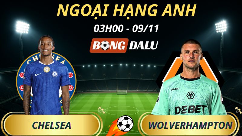 Soi Kèo Nhà Cái Chelsea – Wolverhampton: 03h00 – 09/11/2025 – Ngoại hạng Anh