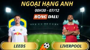Soi Kèo Nhà Cái Leeds - Liverpool